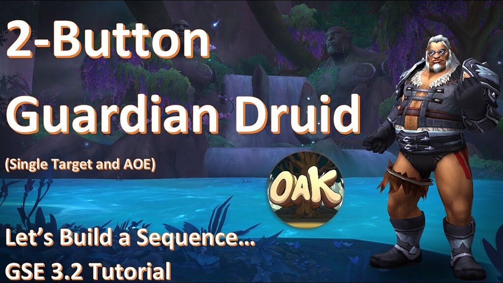 OAK Guardian Druid - Druid of the Claw & Elune's Chosen - Page 2 ...